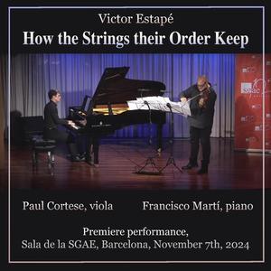 How the Strings their Order Keep (feat. Francisco Martí)
