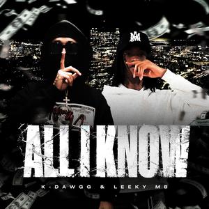 ALL I KNOW (feat. Leeky MB)