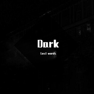 Dark
