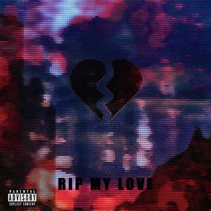 RIP MY LOVE (Prod.Yvng Finxssa)