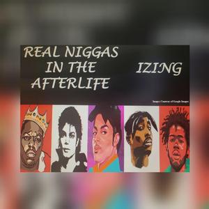Real Niggas in the Afterlife