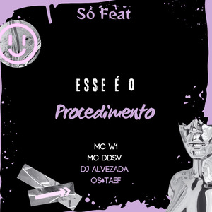 Esse É o Procedimento