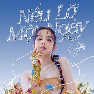 Nếu Lỡ Một Ngày