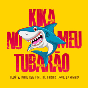 Kika no Meu Tubarão