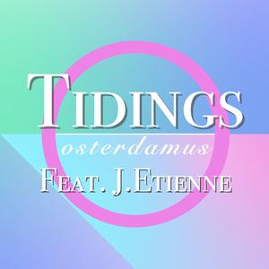 Tidings (feat. J. Etienne)
