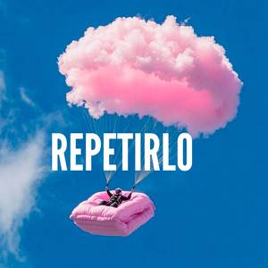 REPETIRLO