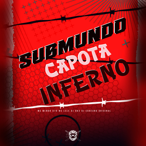 Submundo Capota Inferno