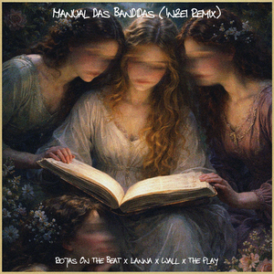 Manual das Bandidas (Inzei Remix)