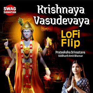 Krishnaya Vasudevaya Lofi Flip