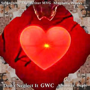 Dont Neglect It (All My Luv)