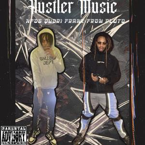 Hustler Music (feat. Frank From Pluto)