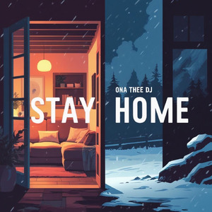 Stay home