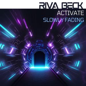 Activate (Slowly Fading)