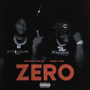 Zero (feat. Money Jake)