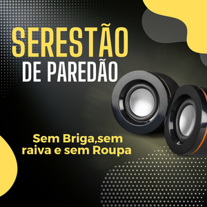 Sem Briga, Sem Raiva E Sem Roupa