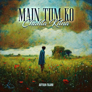 Main Tum Ko Chahta Kitna