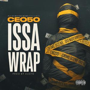 Issa Wrap (feat. Prod. by Austo)