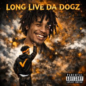 Long Live Da Dawgz !