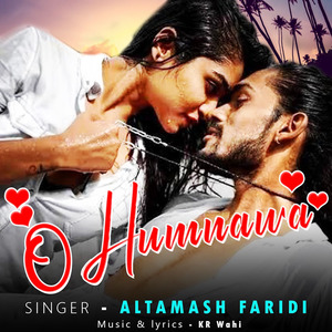 O Humnawa (Hindi Love Song)