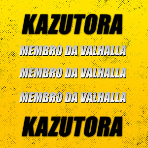 Rap do Kazutora: Membro da Valhalla