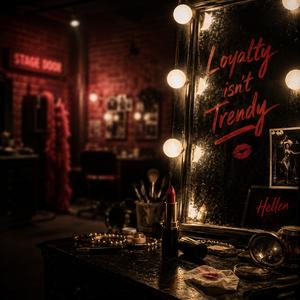Loyalty isn't trendy