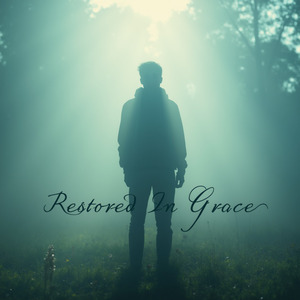 Restored in Grace 1