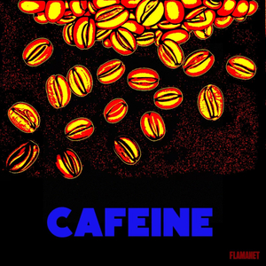 CAFEINE