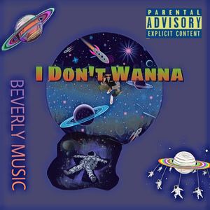 I Don't Wanna