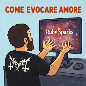 Come Evocare Amore (Ruby Sparks)
