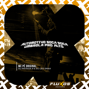 Automotivo Soca Soca (Umbrela pro Alto)