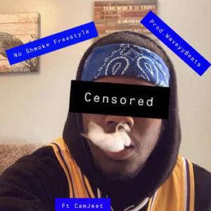 No shmoke freestyle (feat. CamJeet)