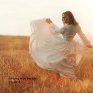 Dancing in the Daylight (feat. Parichad)