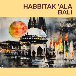 Habbitak 'Ala Bali (Cover)