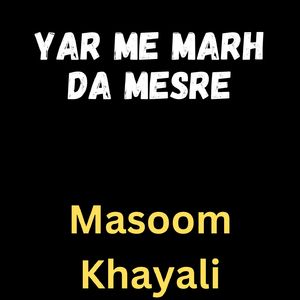 Yar Me Marh Da Mesre