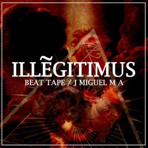 NOVEM ILLEGITIMUS BEAT