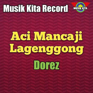 Aci Mancaji Lagenggong