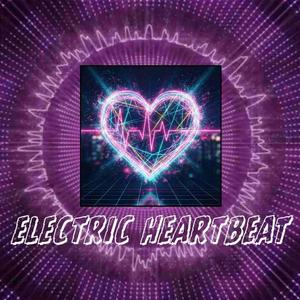 ELECTRIC HEARTBEAT