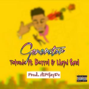 Generator (feat. Darrel & Lloyd Soul)