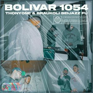 Bolivar 1054 (feat. Thony0ne & La Nevera Content Studio)