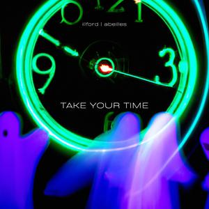 Take your time