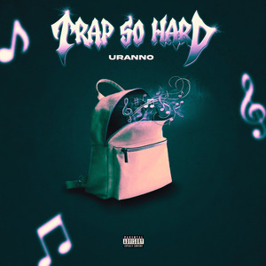 Trap So Hard