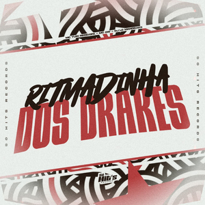Ritmadinha Dos Drakes