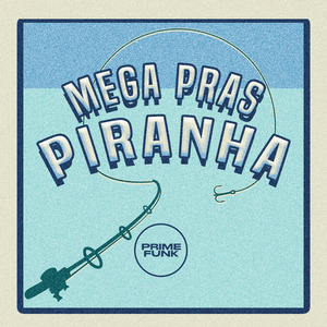 Mega Pras Piranha