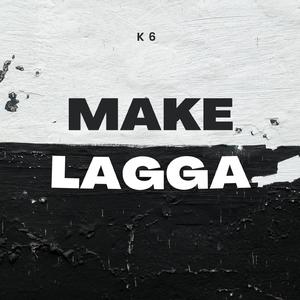 Make Lagga