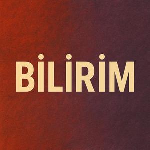 Bilirim