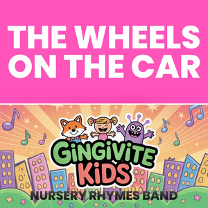 The Wheels on the Car