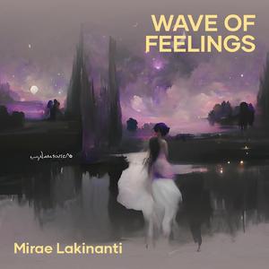 Wave of Feelings