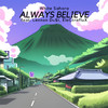 White Sahara - Always believe (feat. Lennon Du$t, EleCtrafluX)