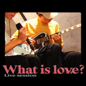 What is love? (Live Version)