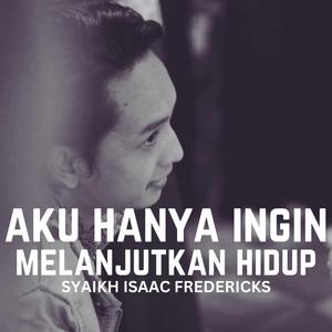 Aku Hanya Ingin Melanjutkan Hidup